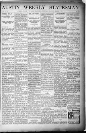 Primary view of object titled 'Austin Weekly Statesman. (Austin, Tex.), Vol. 18, No. 15, Ed. 1 Thursday, February 21, 1889'.