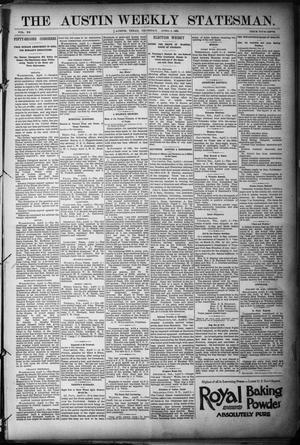 The Austin Weekly Statesman. (Austin, Tex.), Vol. 20, Ed. 1 Thursday, April 7, 1892