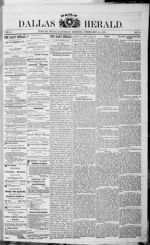Dallas Daily Herald (Dallas, Tex.), Vol. 1, No. 5, Ed. 1 Saturday, February 15, 1873