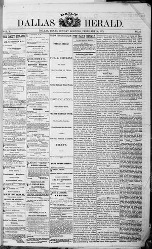 Dallas Daily Herald (Dallas, Tex.), Vol. 1, No. 6, Ed. 1 Sunday, February 16, 1873
