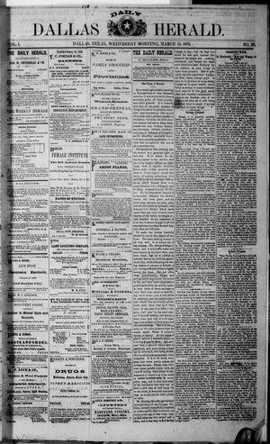 Dallas Daily Herald (Dallas, Tex.), Vol. 1, No. 26, Ed. 1 Wednesday, March 12, 1873