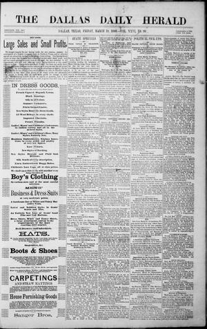 Primary view of object titled 'The Dallas Daily Herald. (Dallas, Tex.), Vol. 26, No. 99, Ed. 1 Friday, March 19, 1880'.