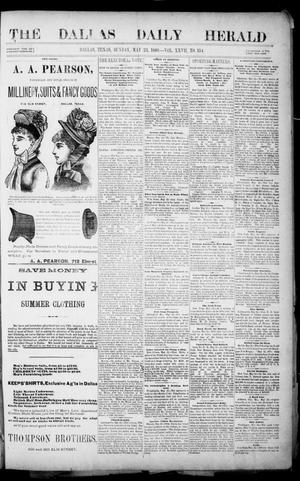 Primary view of object titled 'The Dallas Daily Herald. (Dallas, Tex.), Vol. 27, No. 158, Ed. 1 Sunday, May 23, 1880'.
