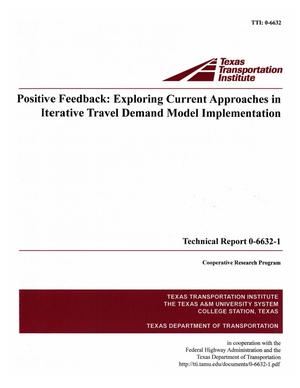 Positive feedback: exploring current approaches in iterative travel demand model implementation