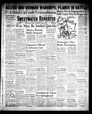 Sweetwater Reporter (Sweetwater, Tex.), Vol. 43, No. 289, Ed. 1 Wednesday, April 10, 1940