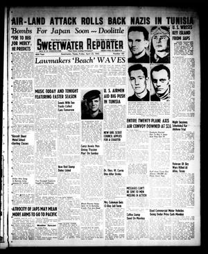 Sweetwater Reporter (Sweetwater, Tex.), Vol. 46, No. 101, Ed. 1 Friday, April 23, 1943