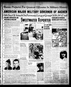 Sweetwater Reporter (Sweetwater, Tex.), Vol. 47, No. 237, Ed. 1 Sunday, October 15, 1944