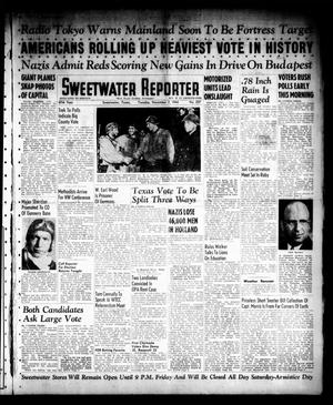 Sweetwater Reporter (Sweetwater, Tex.), Vol. 47, No. 257, Ed. 1 Tuesday, November 7, 1944