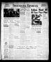 Newspaper: Sweetwater Reporter (Sweetwater, Tex.), Vol. 51, No. 99, Ed. 1 Monday…