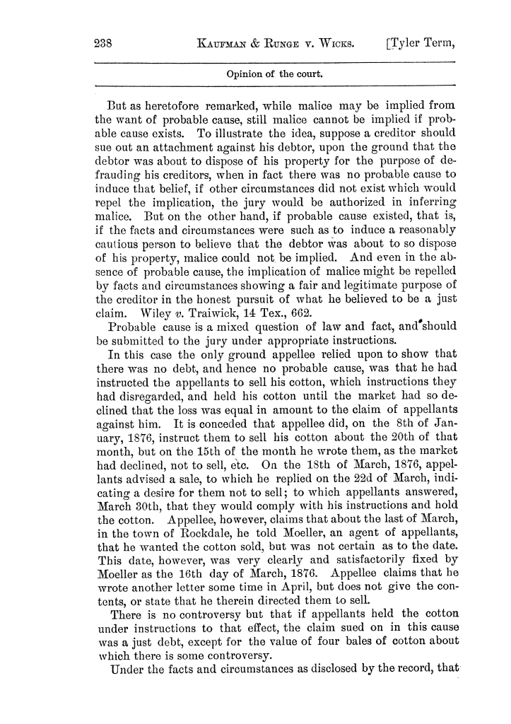 Cases argued and decided in the Supreme Court of the State of Texas, during the latter part of the Austin term, 1884, and the Tyler term, 1884.  Volume 62.
                                                
                                                    238
                                                