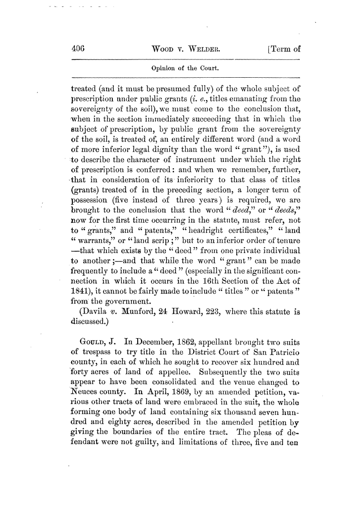 Cases argued and decided in the Supreme Court of Texas, during the latter part of the Tyler term, 1874, and the first part of the Galveston term, 1875.  Volume 42.
                                                
                                                    406
                                                