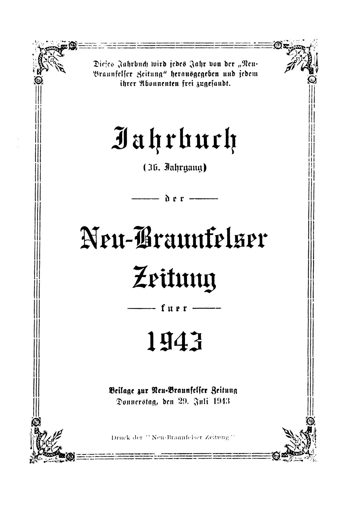 Jahrbuch der Neu-Braunfelser Zeitung fuer 1943
                                                
                                                    Front Cover
                                                