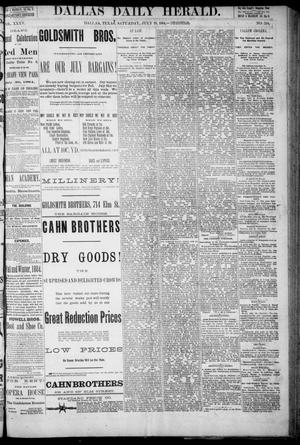 The Dallas Daily Herald. (Dallas, Tex.), Vol. 35, No. 244, Ed. 1 Saturday, July 19, 1884