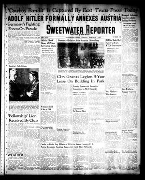 Sweetwater Reporter (Sweetwater, Tex.), Vol. 40, No. 318, Ed. 1 Tuesday, March 15, 1938