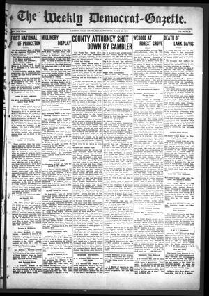 Primary view of object titled 'The Weekly Democrat-Gazette (McKinney, Tex.), Vol. 24, No. 8, Ed. 1 Thursday, March 28, 1907'.