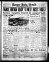 Newspaper: Borger Daily Herald (Borger, Tex.), Vol. 13, No. 56, Ed. 1 Thursday, …