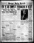 Thumbnail image of item number 1 in: 'Borger Daily Herald (Borger, Tex.), Vol. 13, No. 131, Ed. 1 Monday, April 24, 1939'.