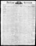 Primary view of Dallas Herald. (Dallas, Tex.), Vol. 9, No. 39, Ed. 1 Wednesday, July 3, 1861