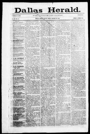 Primary view of object titled 'Dallas Herald. (Dallas, Tex.), Vol. 10, No. 15, Ed. 1 Wednesday, January 22, 1862'.