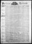 Thumbnail image of item number 1 in: 'Dallas Herald. (Dallas, Tex.), Vol. 13, No. 37, Ed. 1 Saturday, June 2, 1866'.
