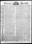 Thumbnail image of item number 1 in: 'Dallas Herald. (Dallas, Tex.), Vol. 16, No. 31, Ed. 1 Saturday, April 17, 1869'.