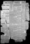 Thumbnail image of item number 1 in: 'The Dallas Weekly Herald. (Dallas, Tex.), Vol. 28, No. 281, Ed. 1 Thursday, November 10, 1881'.