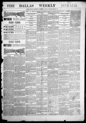 Primary view of object titled 'The Dallas Weekly Herald. (Dallas, Tex.), Vol. 30, No. 39, Ed. 1 Thursday, November 15, 1883'.