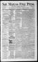 Thumbnail image of item number 1 in: 'San Marcos Free Press. (San Marcos, Tex.), Vol. 7, No. 14, Ed. 1 Saturday, February 9, 1878'.