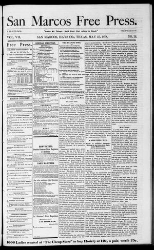 Primary view of object titled 'San Marcos Free Press. (San Marcos, Tex.), Vol. 7, No. 29, Ed. 1 Saturday, May 25, 1878'.