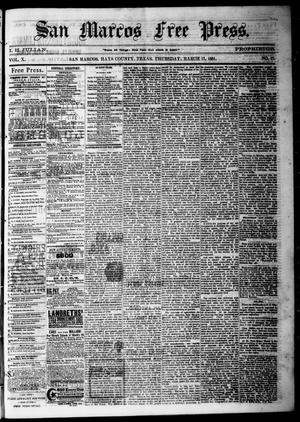 Primary view of object titled 'San Marcos Free Press. (San Marcos, Tex.), Vol. 10, No. 17, Ed. 1 Thursday, March 17, 1881'.