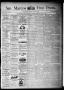 Thumbnail image of item number 1 in: 'San Marcos Free Press. (San Marcos, Tex.), Vol. 13, No. 21, Ed. 1 Thursday, May 1, 1884'.