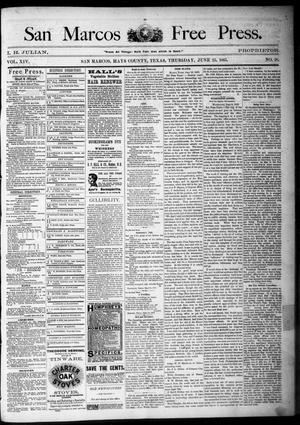 Primary view of object titled 'San Marcos Free Press. (San Marcos, Tex.), Vol. 14, No. 28, Ed. 1 Thursday, June 25, 1885'.
