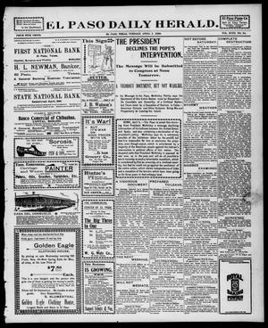 El Paso Daily Herald. (El Paso, Tex.), Vol. 18, No. 81, Ed. 1 Tuesday, April 5, 1898