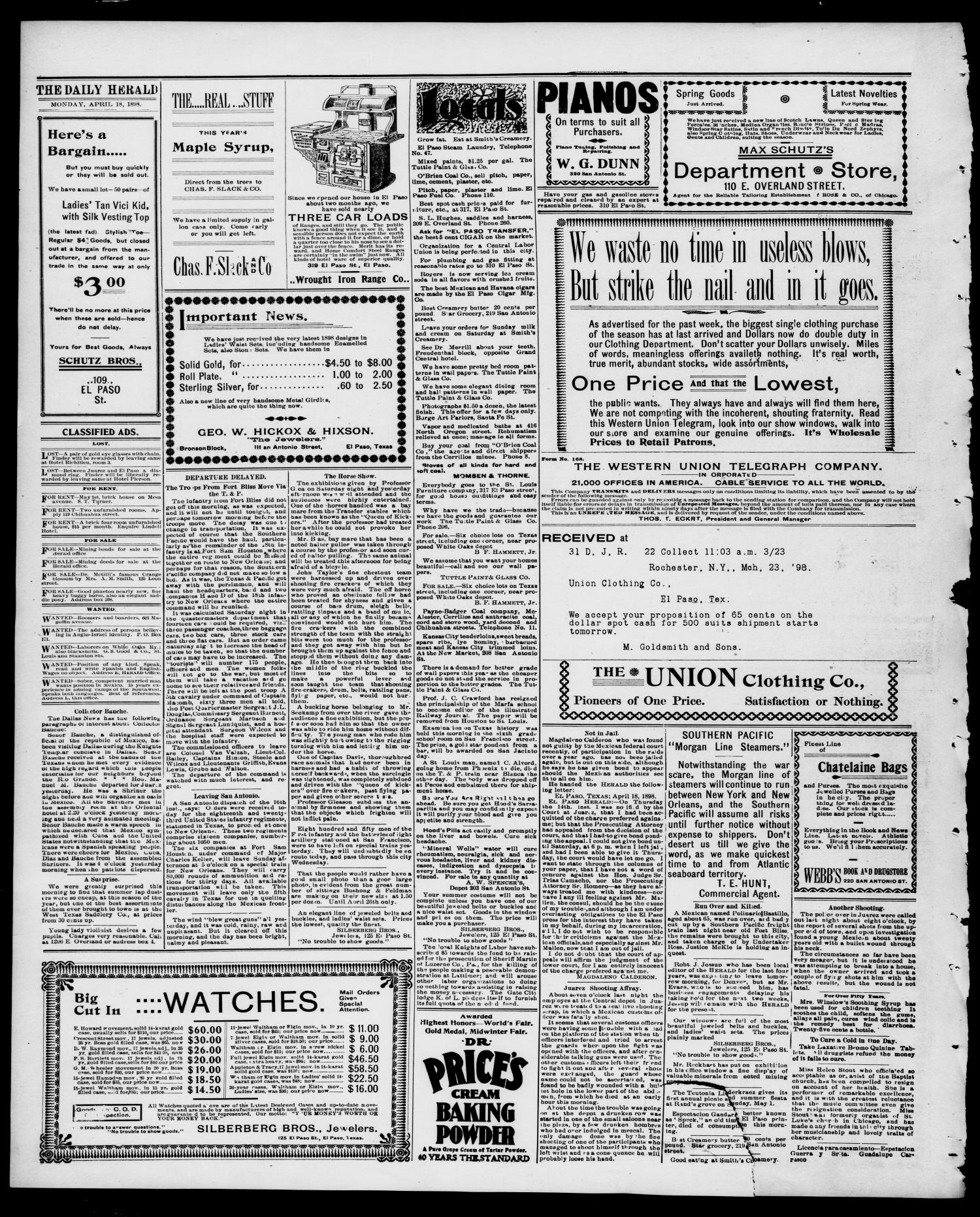 El Paso Daily Herald. (El Paso, Tex.), Vol. 18, No. 92, Ed. 1 Monday, April 18, 1898
                                                
                                                    [Sequence #]: 4 of 4
                                                