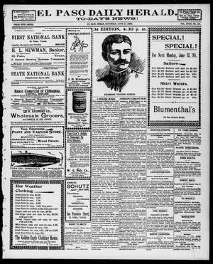 Primary view of object titled 'El Paso Daily Herald. (El Paso, Tex.), Vol. 18, No. 127, Ed. 1 Saturday, June 11, 1898'.
