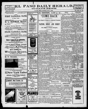 Primary view of object titled 'El Paso Daily Herald. (El Paso, Tex.), Vol. 18, No. 150, Ed. 1 Saturday, July 9, 1898'.