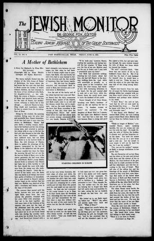 Primary view of object titled 'The Jewish Monitor (Fort Worth-Dallas, Tex.), Vol. 9, No. 8, Ed. 1 Friday, June 10, 1921'.
