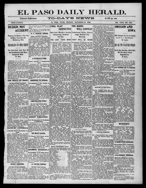 Primary view of object titled 'El Paso Daily Herald. (El Paso, Tex.), Vol. 18, No. 258, Ed. 1 Monday, November 14, 1898'.