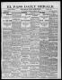 Primary view of El Paso Daily Herald. (El Paso, Tex.), Vol. 18, No. 275, Ed. 1 Thursday, December 8, 1898