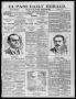 Newspaper: El Paso Daily Herald. (El Paso, Tex.), Vol. 18, No. 291, Ed. 1 Tuesda…