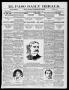 Primary view of El Paso Daily Herald. (El Paso, Tex.), Vol. 19, No. 7, Ed. 1 Monday, January 9, 1899