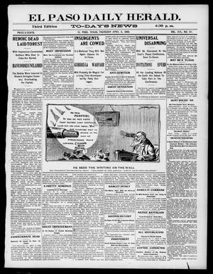 El Paso Daily Herald. (El Paso, Tex.), Vol. 19, No. 84, Ed. 1 Thursday, April 6, 1899