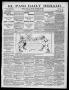 Thumbnail image of item number 1 in: 'El Paso Daily Herald. (El Paso, Tex.), Vol. 19TH YEAR, No. 265, Ed. 1 Friday, November 10, 1899'.