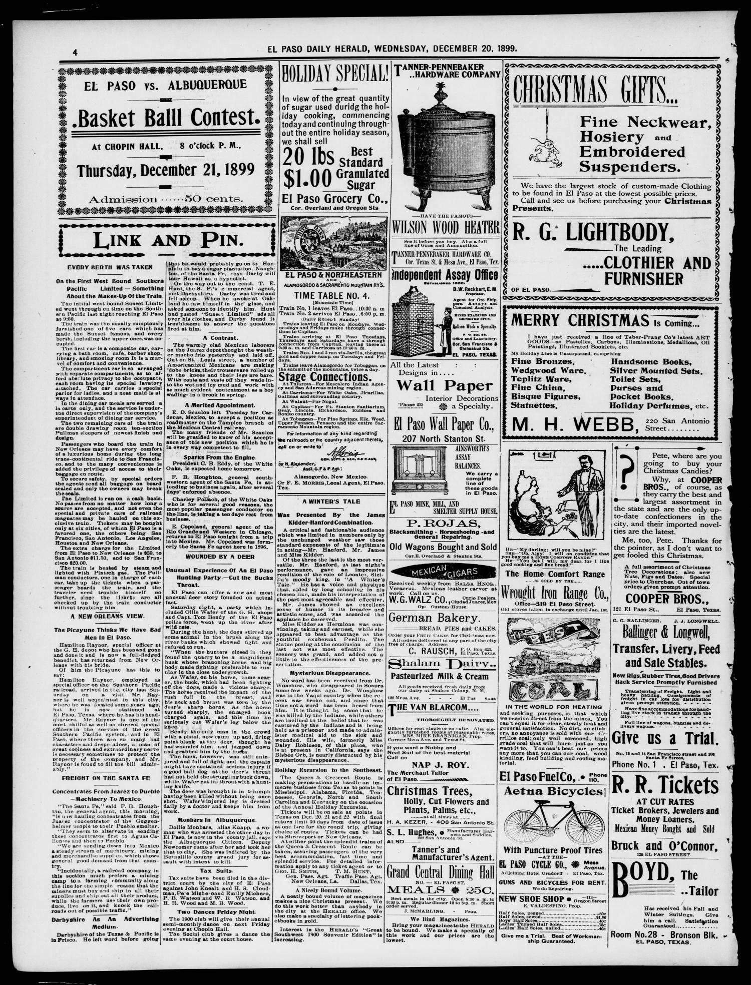 El Paso Daily Herald. (El Paso, Tex.), Vol. 19TH YEAR, No. 298, Ed. 1 Wednesday, December 20, 1899
                                                
                                                    [Sequence #]: 4 of 8
                                                