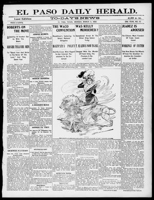 El Paso Daily Herald. (El Paso, Tex.), Vol. 20TH YEAR, No. 53, Ed. 1 Monday, March 5, 1900