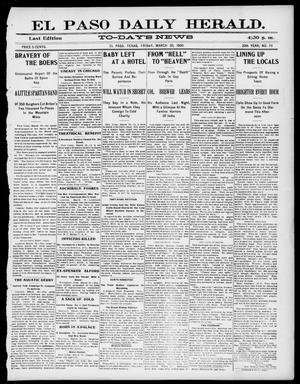 El Paso Daily Herald. (El Paso, Tex.), Vol. 20TH YEAR, No. 74, Ed. 1 Friday, March 30, 1900