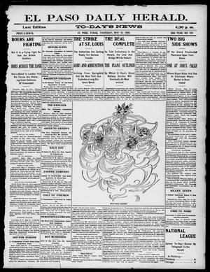 El Paso Daily Herald. (El Paso, Tex.), Vol. 20TH YEAR, No. 109, Ed. 1 Thursday, May 10, 1900