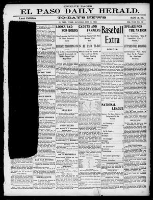 El Paso Daily Herald. (El Paso, Tex.), Vol. 20TH YEAR, No. 110, Ed. 1 Saturday, May 12, 1900