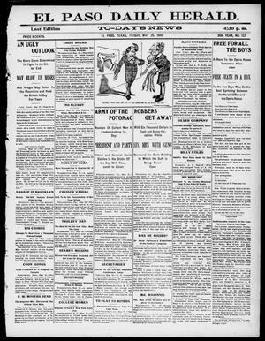El Paso Daily Herald. (El Paso, Tex.), Vol. 20TH YEAR, No. 122, Ed. 1 Friday, May 25, 1900