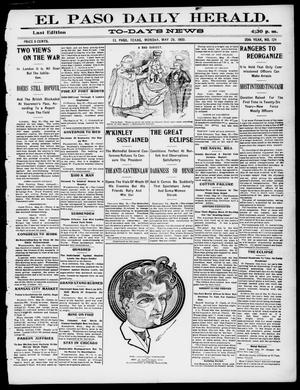 El Paso Daily Herald. (El Paso, Tex.), Vol. 20TH YEAR, No. 124, Ed. 1 Monday, May 28, 1900